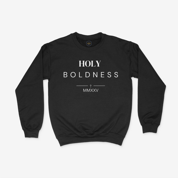 Holy Boldness Sweatshirt