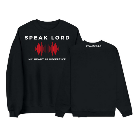 Speak Lord Sweatshirt