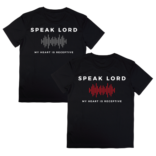 Speak Lord T-Shirt